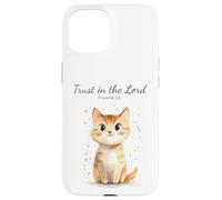 Carcasa para iPhone 15 Proverbs 3:5 Trust in The Lord - Women Girls Cat Verse
