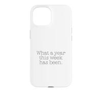 Carcasa para iPhone 15 Qué año Esta Semana ha Sido Gracioso Decir