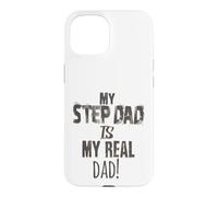 Carcasa para iPhone 15 Regalo para el Día del Padre My Step-Dad is My Real Dad