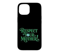 Carcasa para iPhone 15 Respect Your Mother Earth Day Recycling Environmental Nature