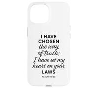 Carcasa para iPhone 15 Salmo 119 30 He elegido el Camino de la Verdad Versículo Leyes Biblia