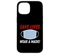 Carcasa para iPhone 15 Save Lives Wear a Mask