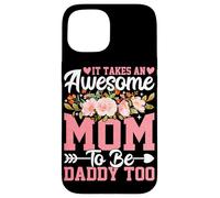 Carcasa para iPhone 15 Se Necesita una mamá increíble para ser papá también