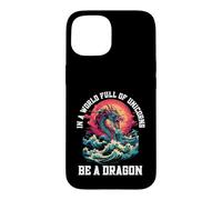 Carcasa para iPhone 15 Sé un dragón en un Mundo Lleno de Unicornios mítico
