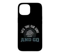 Carcasa para iPhone 15 Sea Shanty o Pirate Design para Que tomaremos Nuestra Licencia y Nos Vamos
