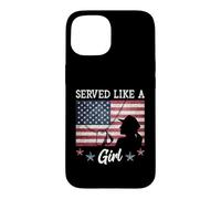 Carcasa para iPhone 15 Served Like A Girl Female Veterans Day Gift