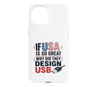 Carcasa para iPhone 15 Si Estados Unidos es Tan Bueno, ¿por qué USB Retro Humor Coder Tech America?