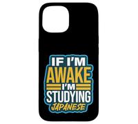 Carcasa para iPhone 15 Si Estoy Despierto, Estoy estudiando Kanji japonés