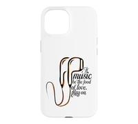 Carcasa para iPhone 15 Si la música es el alimento del Amor, Reproduce con Auriculares