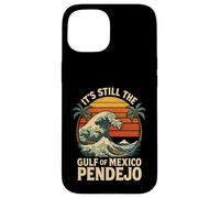 Carcasa para iPhone 15 Sigue Siendo el Pendejo del Golfo de México