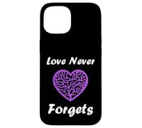 Carcasa para iPhone 15 Simple Purple Quote Alzheimer's Love Never Forgets