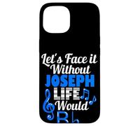 Carcasa para iPhone 15 Sin Joseph Life Would B Flat Music Lover Nombre
