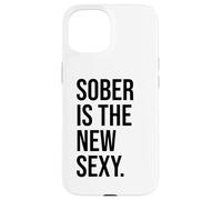 Carcasa para iPhone 15 Sober is The New Sexy & Sober Anniversary Sobriety Recovery