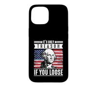 Carcasa para iPhone 15 Solo es traición si pierdes a George Washington Patriotic