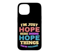 Carcasa para iPhone 15 Solo espero Hacer Cosas de Esperanza Que Seas Bienvenido