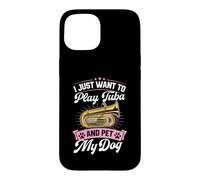 Carcasa para iPhone 15 Solo Quiero Jugar a la Tuba y acariciar a mi Perro
