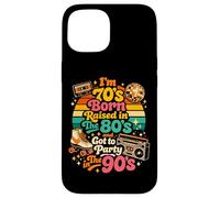 Carcasa para iPhone 15 Soy 70 nací Criado en los 80 y FUI de Fiesta en los 90