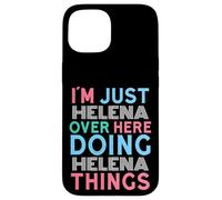 Carcasa para iPhone 15 Soy Helena aquí Haciendo Helena Things Nombre