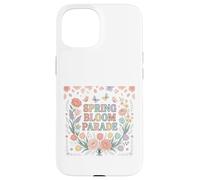 Carcasa para iPhone 15 Spring Bloom Parade Floral Garden Vibes