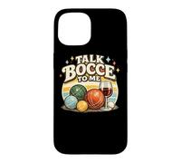 Carcasa para iPhone 15 Squadra Italiana di giocatori di Bocce Talk Bocce To Me