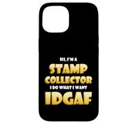 Carcasa para iPhone 15 Stamp Collector Idgaf Rarest US/British Stamp Collections