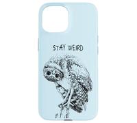 Carcasa para iPhone 15 Stay Weird Owl: Divertido Diseño de Pájaro Búho con Aspecto
