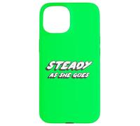 Carcasa para iPhone 15 Steady as She Goes | 2000's Music Song White
