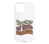 Carcasa para iPhone 15 Teacher of Little Pumpkins Groovy Retro Fall