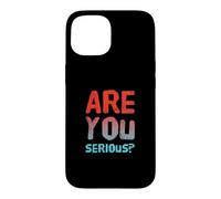 Carcasa para iPhone 15 Texto de Humor Divertido Gente Divertida Pregunta Divertida ¿Eres Serio