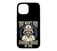 Carcasa para iPhone 15 That Wasn't Very Evidence-Based of You Divertida