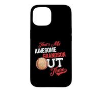 Carcasa para iPhone 15 That's My Awesome Grandson out There Baseball Lovers