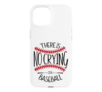 Carcasa para iPhone 15 There is No Crying in Baseball Women In My Baseball Mom Era