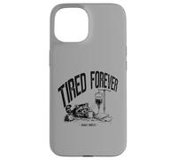 Carcasa para iPhone 15 Tired Forever Awake Brevemente Nurse Life