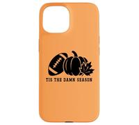 Carcasa para iPhone 15 Tis The Damn Season Football Fall Touchdown Game Day Sports