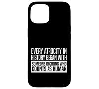 Carcasa para iPhone 15 Todas Las atrocidades de la Historia Activista de Derechos Humanos Gráfico