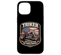 Carcasa para iPhone 15 Triker Life Is Better On Three Wheels Motorbike Biker USA