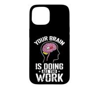 Carcasa para iPhone 15 Tu Cerebro está Haciendo Todo el Trabajo