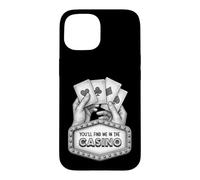 Carcasa para iPhone 15 Usted me encontrará en el Casino, Ganar póquer, Efecto de Dibujo de línea