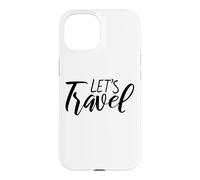 Carcasa para iPhone 15 Vamos a Viajar Divertido Dicho para Cualquier Persona Que necesite Escapar