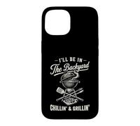 Carcasa para iPhone 15 Vintage I'Ll Be In The Backyard Charcoal Grill Master