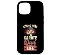 Carcasa para iPhone 15 Viviendo Esa Vida de papá de Karate