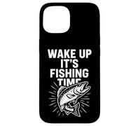 Carcasa para iPhone 15 Wake Up It's Fishing Time Gráfico Divertido Pescador