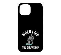 Carcasa para iPhone 15 When I Dip You Dip We Dip Funny Housekeeper Mopa