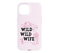Carcasa para iPhone 15 Wild Wild Wife Bachelorette Get Nashty Cowgirl Bride Cowboy