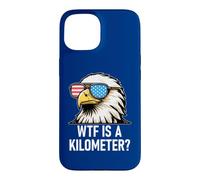 Carcasa para iPhone 15 WTF is a Kilometer 4th of July US Flag USA Eagle America
