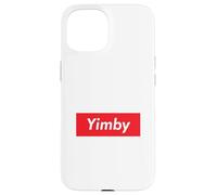 Carcasa para iPhone 15 Yimby Gentrification Yes In My Backyard Activista Profesional de Vivienda