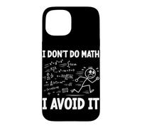 Carcasa para iPhone 15 Yo no Hago matemáticas I Avoid it Funny Algebra Student Math Club