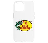 Carcasa para iPhone 15 Yo Pesco Latinas Chingonas Cabronas Matching Costumes
