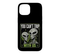 Carcasa para iPhone 15 You Can't Trip with Us Funny Alien Retro Vintage UFO Graphic