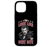 Carcasa para iPhone 15 You Look Like My Next Bite Vampire Flirt Party -